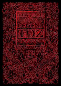 Babymetal : Live Legend I, D, Z Apocalypse